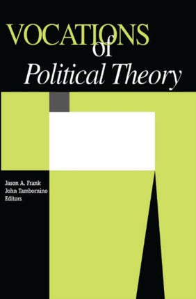 Vocations Of Political Theory