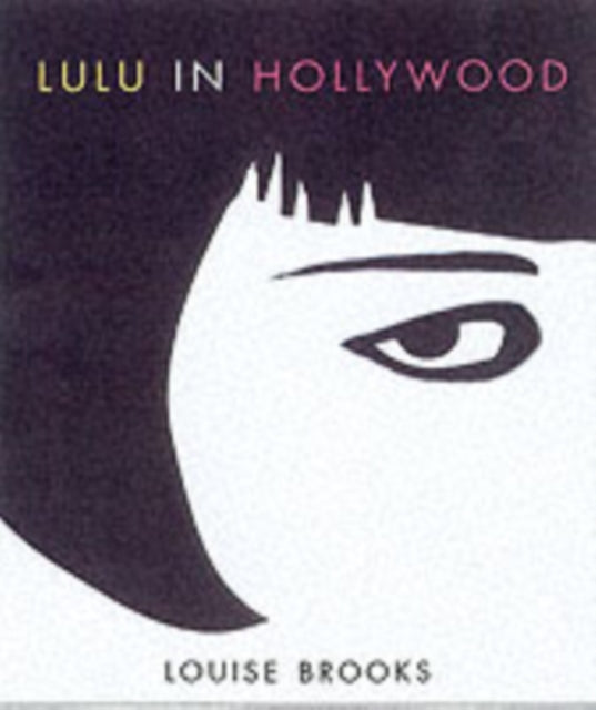 Lulu In Hollywood  Expanded Edition