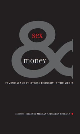 Sex And Money  Feminism and Political Economy in