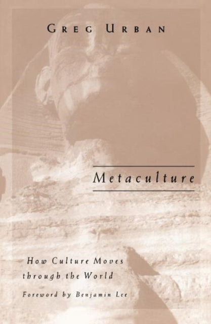 Metaculture: How Culture Moves through the World