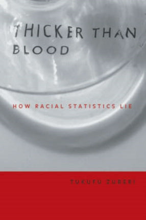 Thicker Than Blood: How Racial Statistics Lie