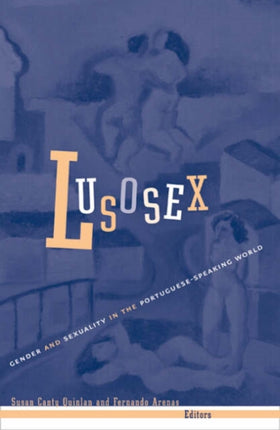 Lusosex  Gender And Sexuality In The