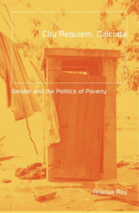 City Requiem Calcutta  Gender And The Politics Of