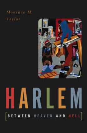 Harlem Between Heaven And Hell