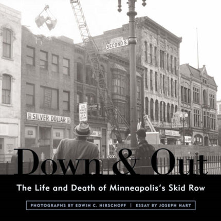 Down And Out  The Life and Dealth of Minneapoliss