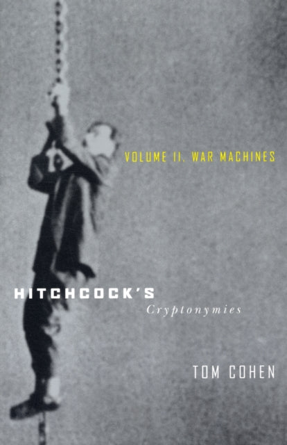 Hitchcock’s Cryptonymies v2: Volume II. War Machines