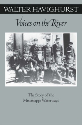 Voices On The River  The Story Of The Mississippi