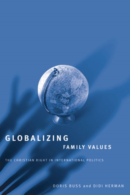 Globalizing Family Values  The Christian Right In