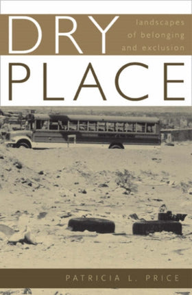 Dry Place  Landscapes Of Belonging And Exclusion