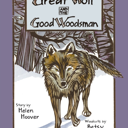 Great Wolf and the Good Woodsman