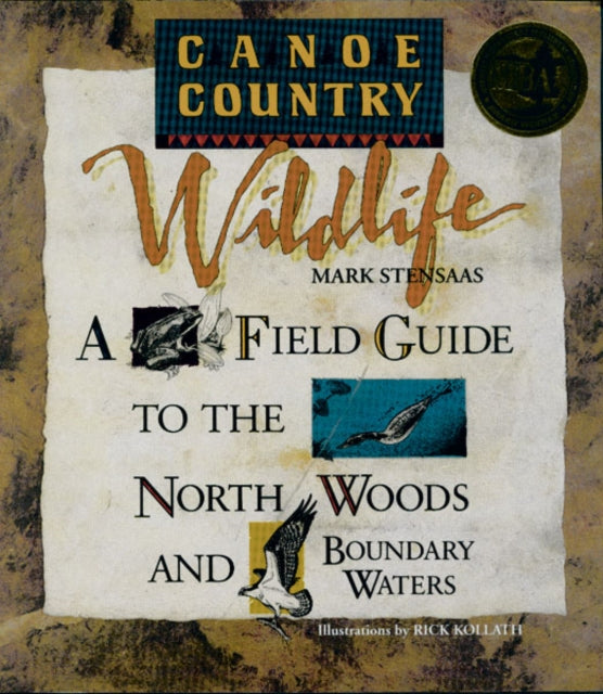 Canoe Country Wildlife: A Field Guide to the North Woods and Boundary Waters