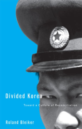 Divided Korea: Toward a Culture of Reconciliation