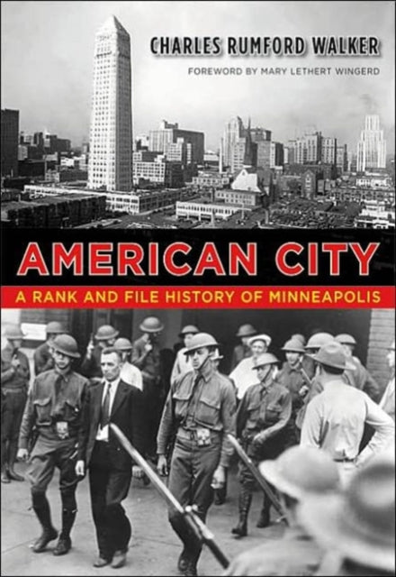 American City: A Rank and File History of Minneapolis