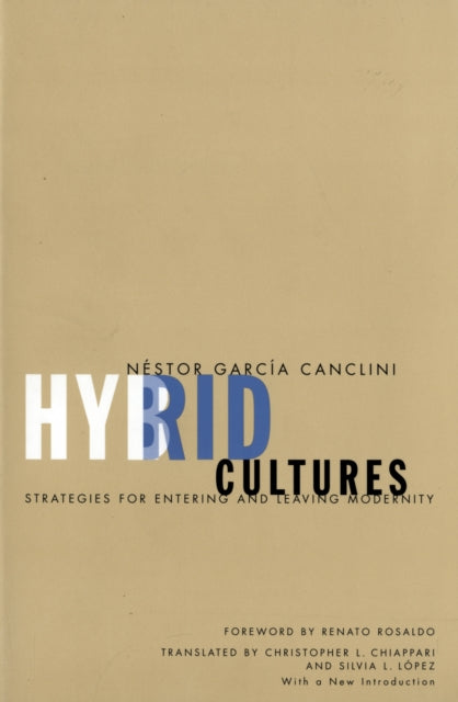 Hybrid Cultures: Strategies for Entering and Leaving Modernity