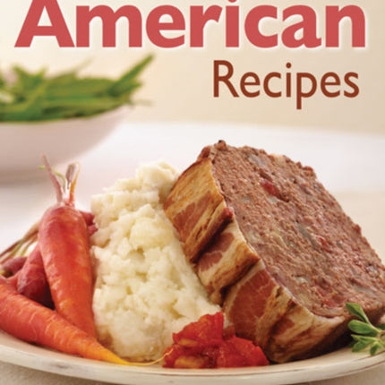 Great OldFashioned American Recipes
