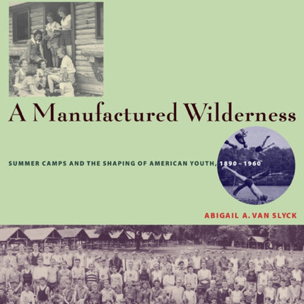 A Manufactured Wilderness