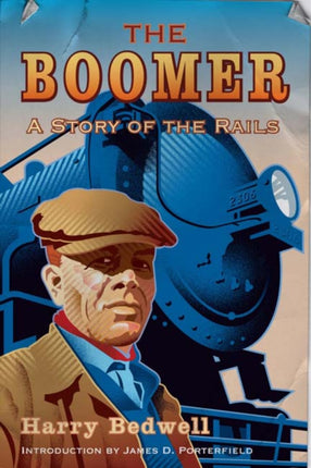 The Boomer  A Story of the Rails