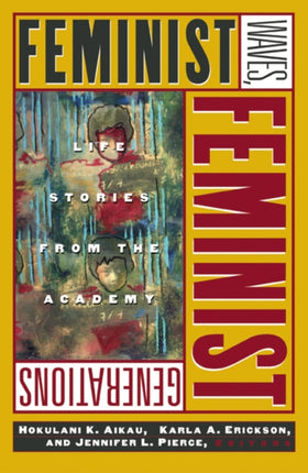 Feminist Waves Feminist Generations  Life Stories