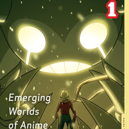 Mechademia 1: Emerging Worlds of Anime and Manga