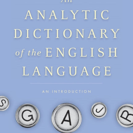 An Analytic Dictionary of English Etymology: An Introduction