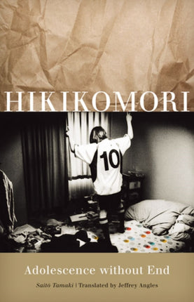 Hikikomori: Adolescence without End