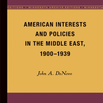 American Interests and Policies in the Middle