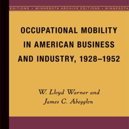 Occupational Mobility in American Business and Industry, 1928-1952