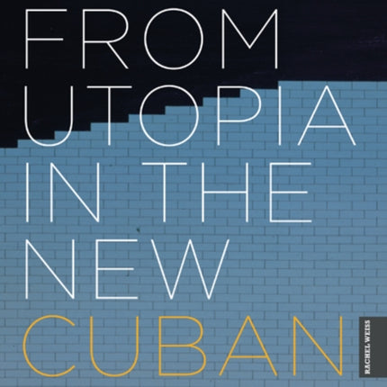 To and from Utopia in the New Cuban Art