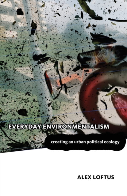 Everyday Environmentalism  Creating an Urban