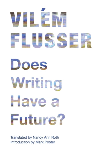 Does Writing Have a Future?