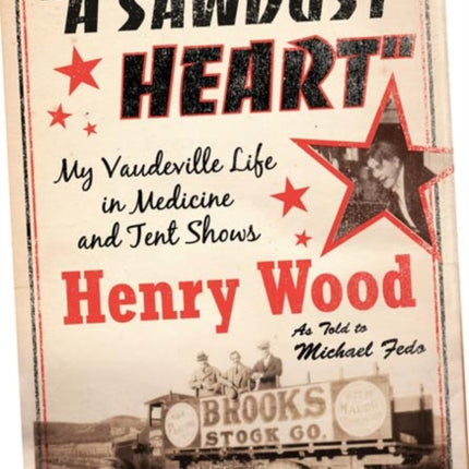 A Sawdust Heart  My Vaudeville Life in Medicine