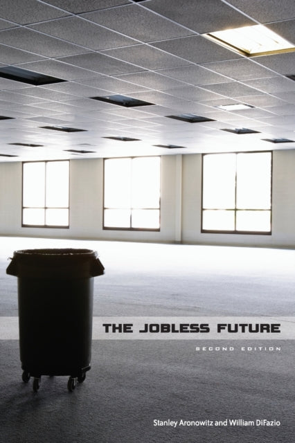 The Jobless Future: Second Edition