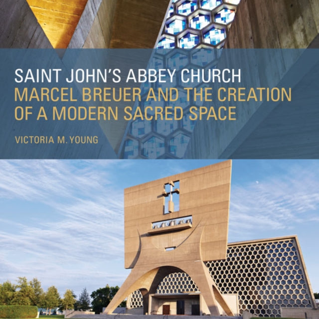 Saint Johns Abbey Church  Marcel Breuer and the
