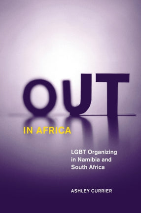 Out in Africa: LGBT Organizing in Namibia and South Africa