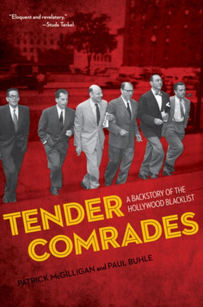 Tender Comrades A Backstory of the Hollywood