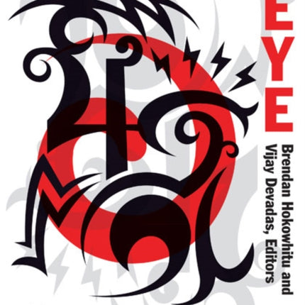 The Fourth Eye: Maori Media in Aotearoa New Zealand