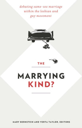 The Marrying Kind  Debating SameSex Marriage