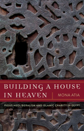 Building a House in Heaven  Pious Neoliberalism
