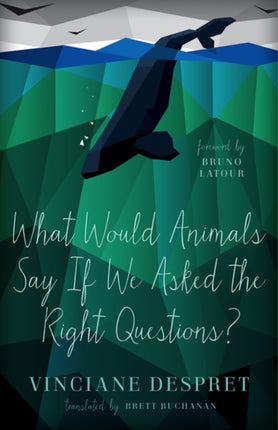 What Would Animals Say If We Asked the Right Questions?