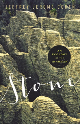 Stone: An Ecology of the Inhuman