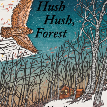 Hush Hush, Forest