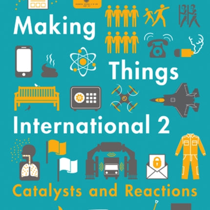 Making Things International 2: Catalysts and Reactions