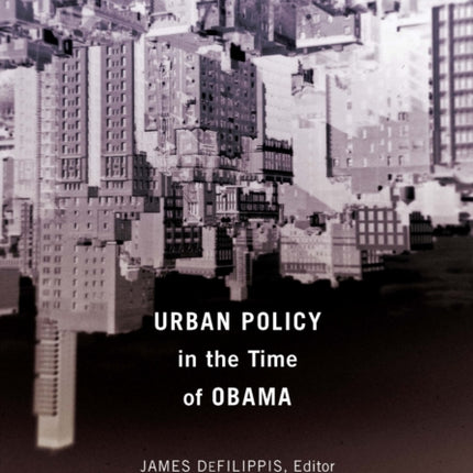 Urban Policy in the Time of Obama