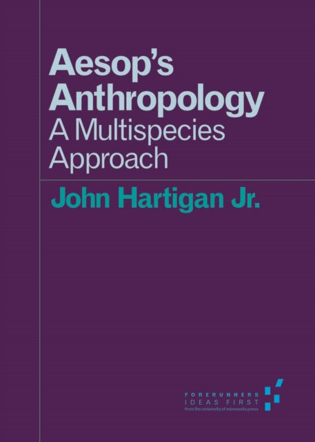 Aesop's Anthropology: A Multispecies Approach