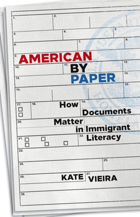 American by Paper  How Documents Matter in