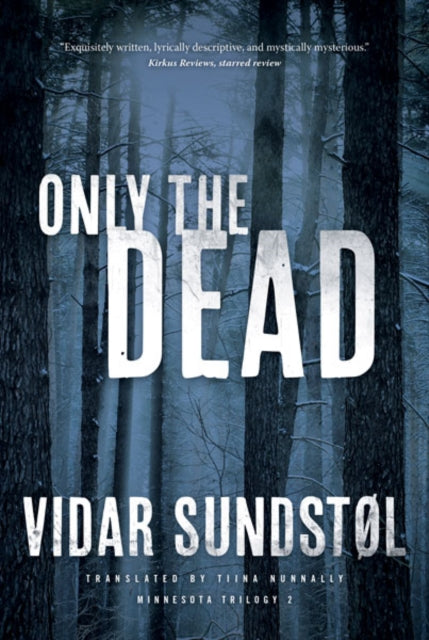Only the Dead Minnesota Trilogy