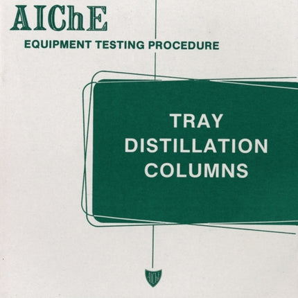 AIChE Equipment Testing Procedure  Tray