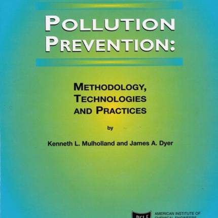 Pollution Prevention: Methodology, Technologies and Practices