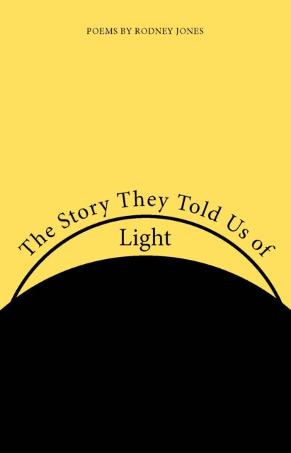 The Story They Told Us of Light