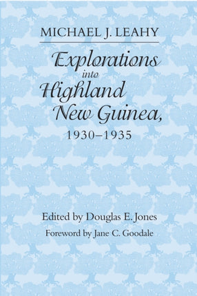 Explorations into Highland New Guinea 193035